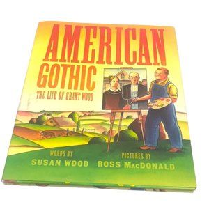 American Gothic: The Life of Grant Wood